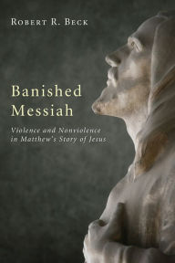 Title: Banished Messiah, Author: Robert R. Beck