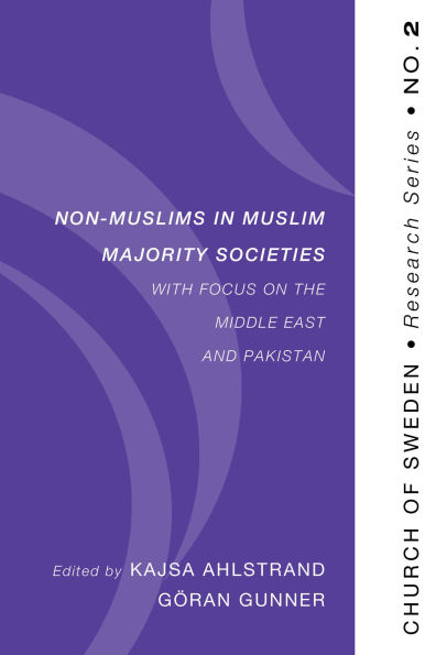 Non-Muslims Muslim Majority Societies - With Focus on the Middle East and Pakistan