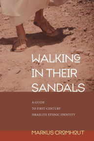 Title: Walking in Their Sandals, Author: Markus Cromhout