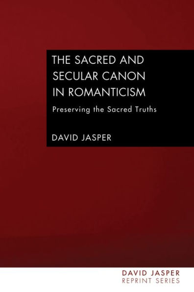 The Sacred and Secular Canon in Romanticism