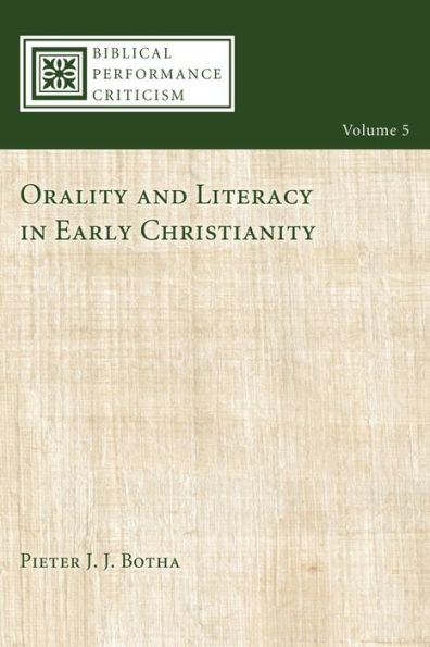 Orality and Literacy Early Christianity