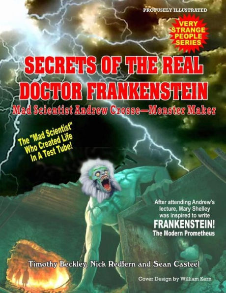 Andrew Croose Mad Scientist: The True Story Of The Real Doctor Frankenstein