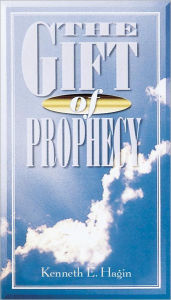Title: The Gift of Prophecy, Author: Kenneth E Hagin