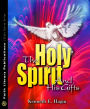 The Holy Spirit And His Gifts