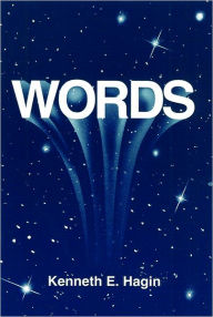 Title: Words, Author: Kenneth E Hagin