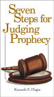 Seven Steps For Judging Prophecy
