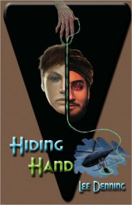 Title: Hiding Hand, Author: Lee Denning