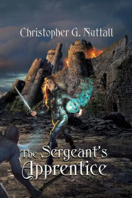 Title: The Sergeant's Apprentice (Schooled in Magic Series #11), Author: Christopher G. Nuttall