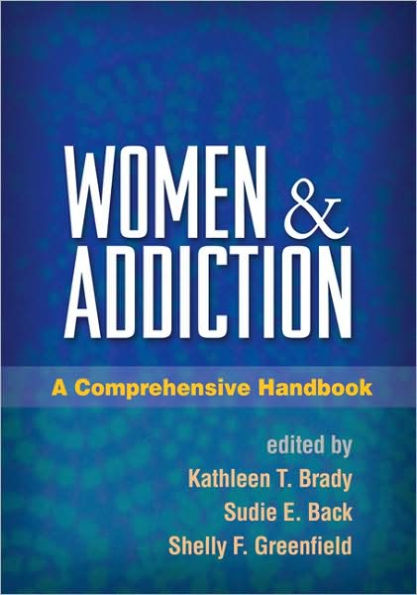 Women and Addiction: A Comprehensive Handbook