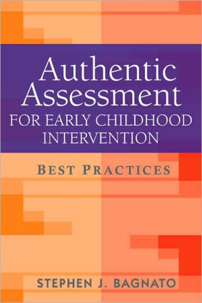 Authentic Assessment for Early Childhood Intervention: Best Practices