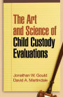 The Art and Science of Child Custody Evaluations