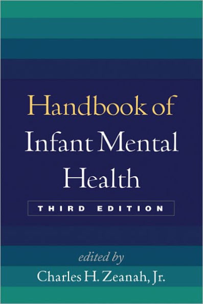 Handbook of Infant Mental Health, Third Edition / Edition 3