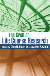 Title: The Craft of Life Course Research, Author: Glen H. Elder Jr. PhD