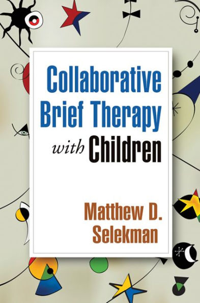 Collaborative Brief Therapy with Children / Edition 2