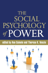 Title: The Social Psychology of Power, Author: Ana Guinote PhD