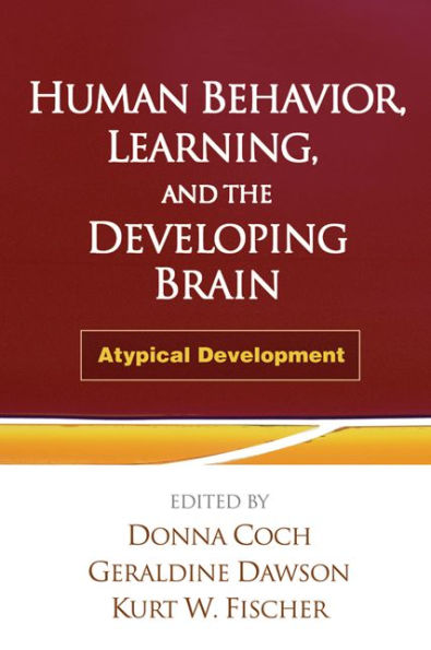 Human Behavior, Learning, and the Developing Brain: Atypical Development