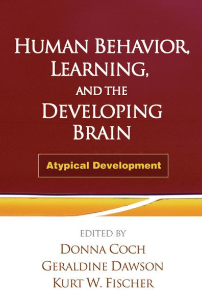 Human Behavior, Learning, and the Developing Brain: Atypical Development