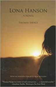 Title: Lona Hanson, Author: Thomas Savage