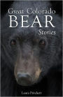 Great Colorado Bear Stories