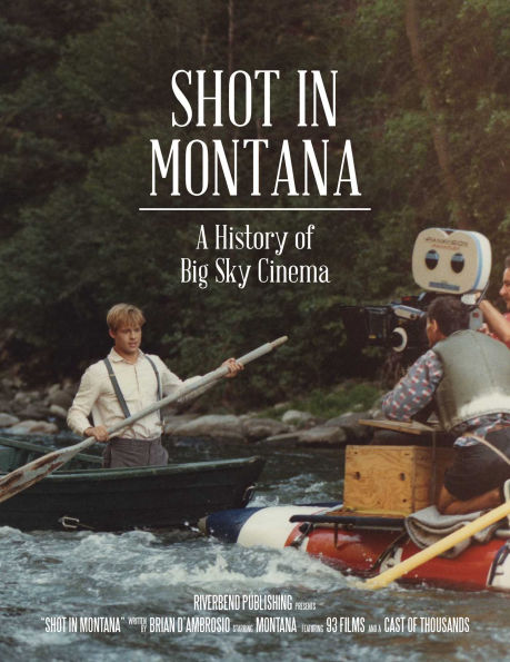 Shot Montana: A History of Big Sky Cinema