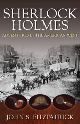 Sherlock Holmes: Adventures the Wild West