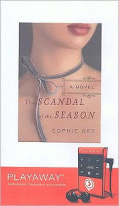 Title: The Scandal of the Season [With Headphones], Author: Sophie Gee