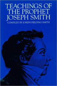 Title: Teachings of the Prophet Joseph Smith, Author: Joseph Jr. Smith