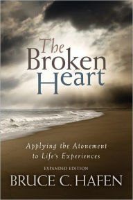 Title: The Broken Heart, Author: Bruce C. Hafen