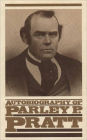 Autobiography of Parley P Pratt