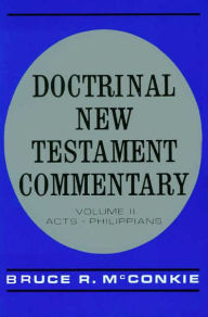 Title: Doctrinal New Testament Commentary, Vol 2, Author: Bruce R. McConkie