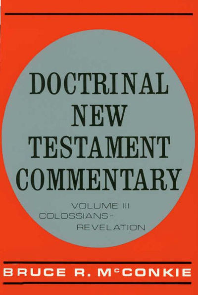 Doctrinal New Testament Commentary, Vol 3