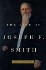 Life of Joseph F. Smith