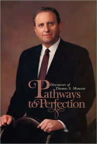 Title: Pathways to Perfection, Author: Thomas S. Monson