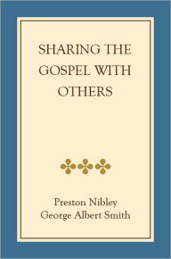 Title: Sharing the Gospel with Others, Author: George Albert Smith