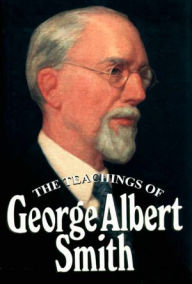 Title: Teachings of George Albert Smith, Author: George Albert Smith