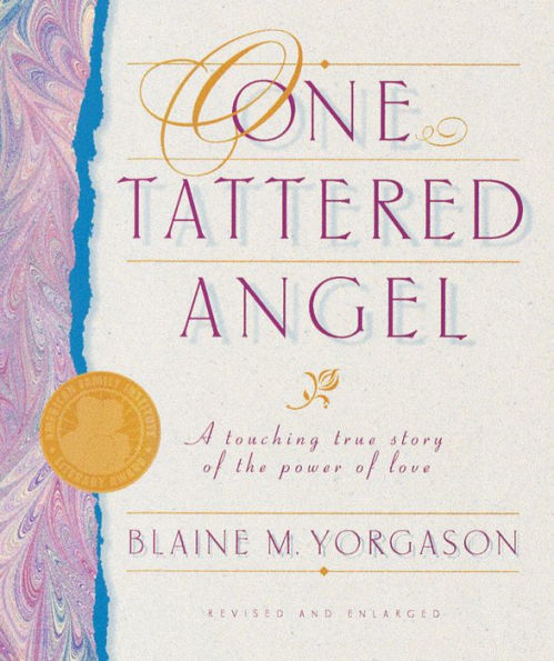 One Tattered Angel: A Touching True Story of the Power of Love