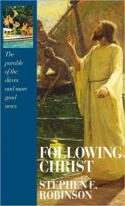 Title: Following Christ, Author: Stephen E. Robinson