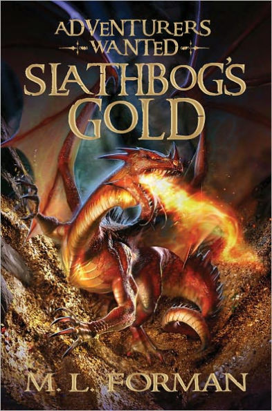 Slathbog's Gold (Adventurers Wanted Series #1)