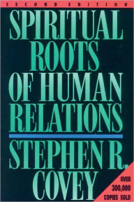 Title: Spiritual Roots of Human Relations, Author: Stephen R. Covey