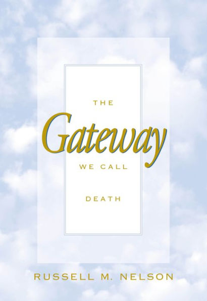 Gateway We Call Death