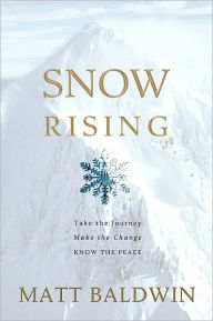 Title: Snow Rising, Author: Matt Baldwin