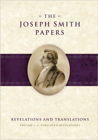 Title: The Joseph Smith Papers: Revelations and Translations, Volume 2, Author: Robin Scott Jensen