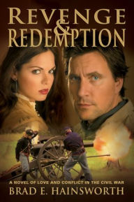 Title: Revenge and Redemption, Author: Brad E Hainsworth