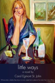 Title: Little Ways, Author: Carol St. John