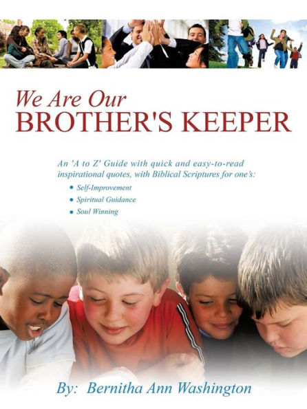 We Are Our BROTHER'S KEEPER