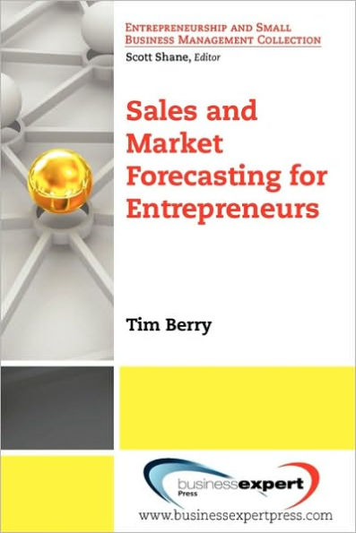 Sales and Market Forecasting for Entrepreneurs