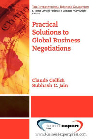 Title: Practical Solutions to Global Business Negotiations, Author: Claude Cellich