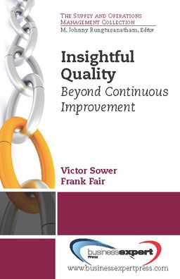 Insightful Quality: Beyond Continuous Improvement