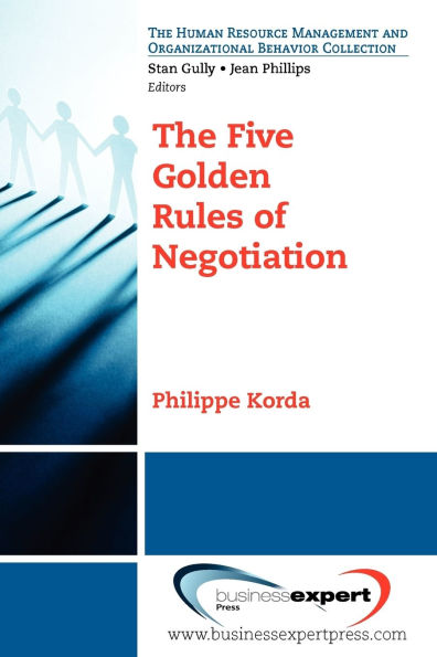 The Five Golden Rules of Negotiation