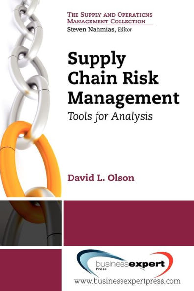 Supply Chain Risk Management: Tools for Analysis